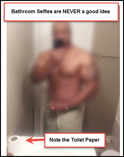 Half Naked Bathroom Selfies are a bad idea