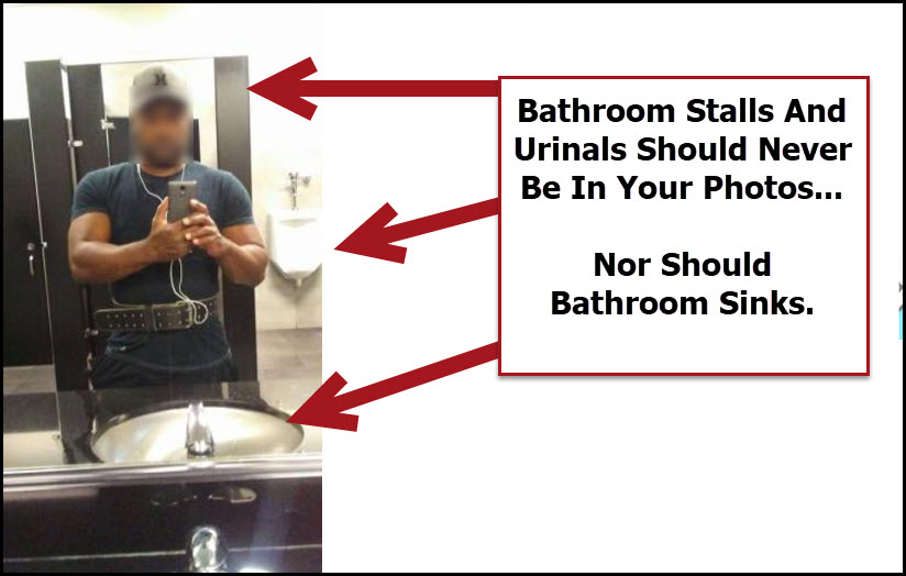 Example of bad bathroom selfie dating profile photo