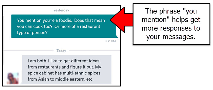 The phrase "you mention" helps get replies on POF from women