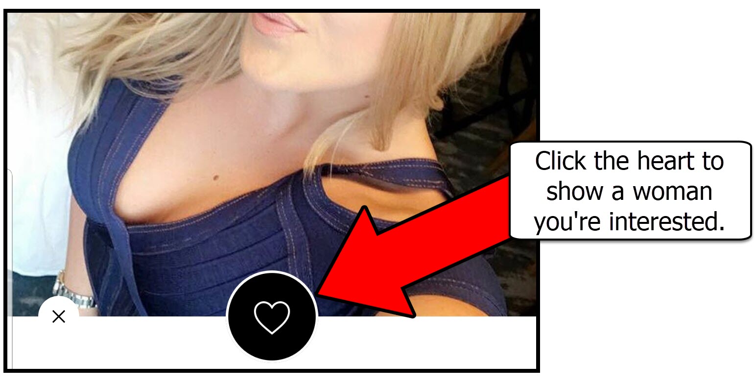 Click on the Heart to show women you're interested on Pure