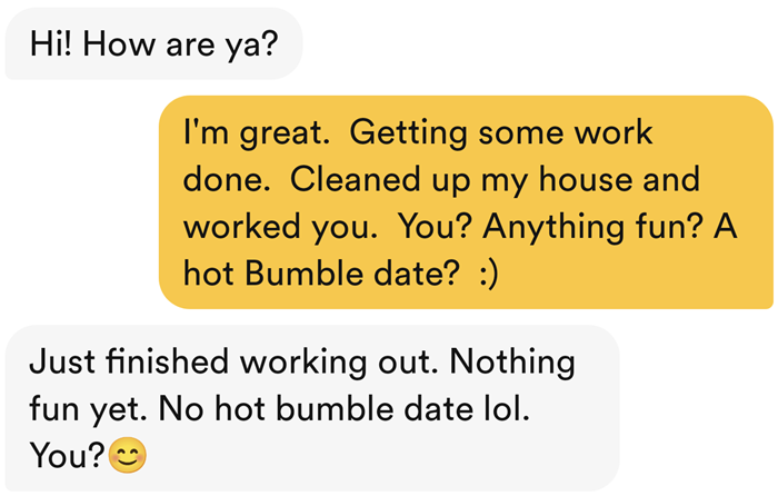 Women want to see effort in your messages on Bumble.