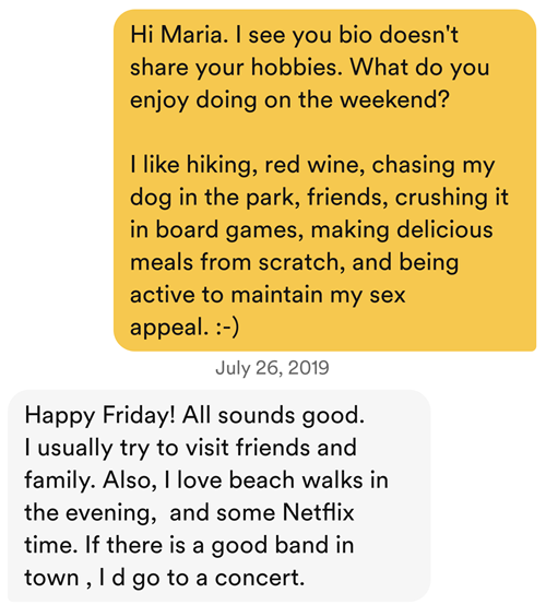When a woman's bio is empty on Bumble, ask for her favorite weekend activities.