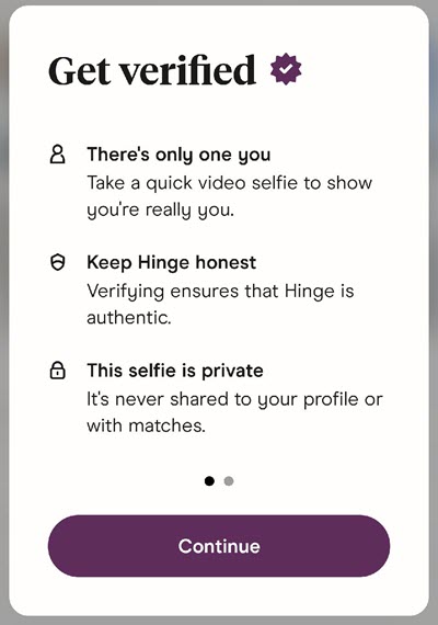 Verifying yourself on Hinge can boost your results.